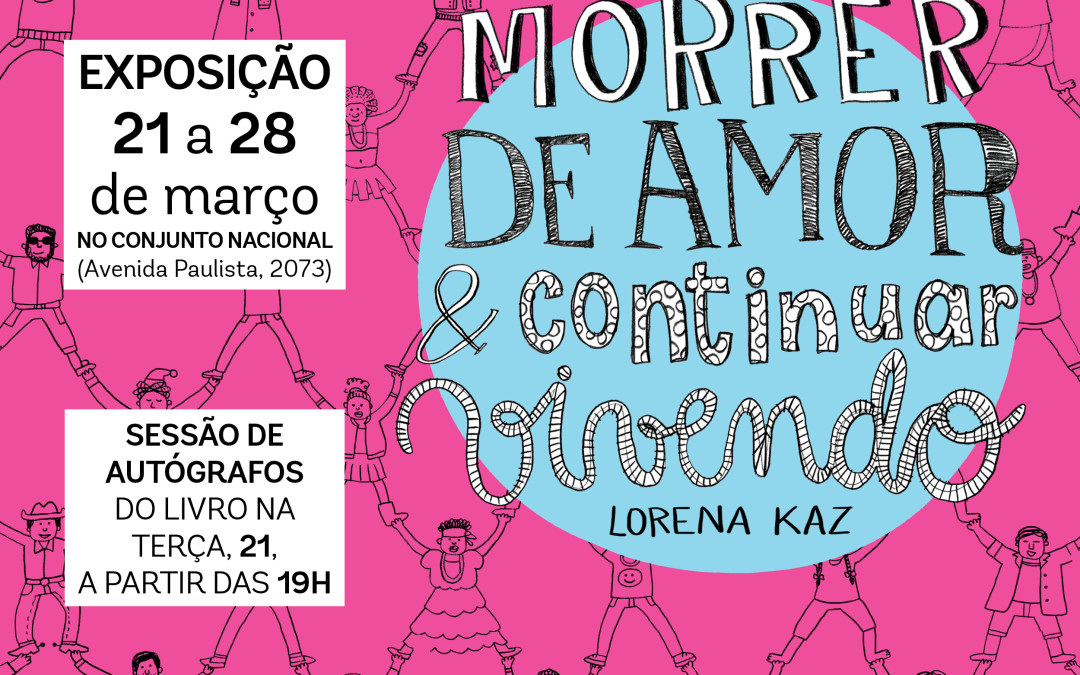 LORENA KAZ LANÇA MORRER DE AMOR E CONTINUAR VIVENDO NO CONJUNTO NACIONAL